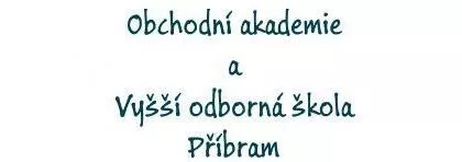 Obchodní akademie a Vyšší odborná škola Příbram